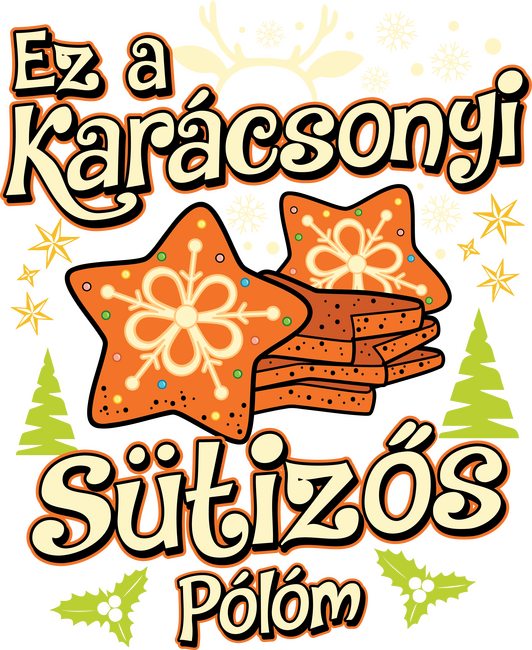 Ez a karácsonyi sütizős pólóm