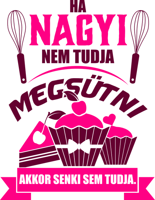 Ha nagyi nem tudja megsütni...