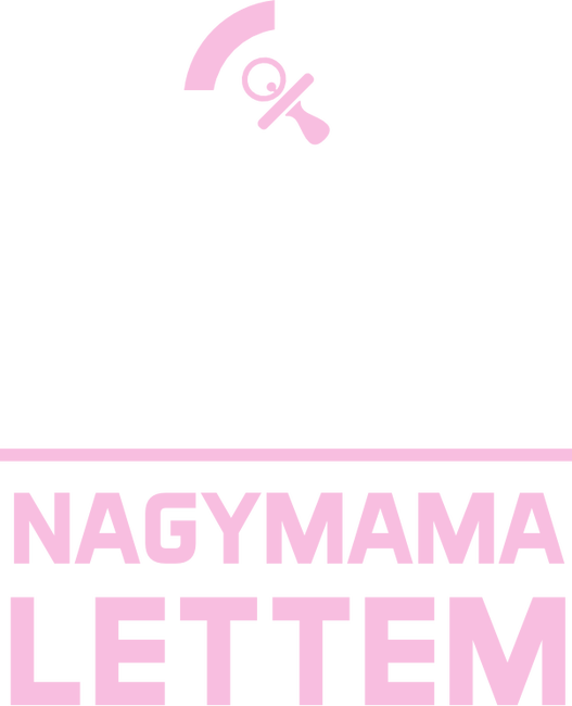 Küldetés teljesítve mama