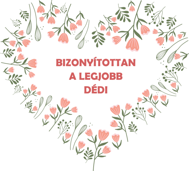Bizonyítottan a legjobb Dédi
