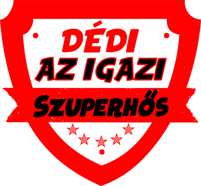 DÉDI AZ IGAZI SZUPERHŐS