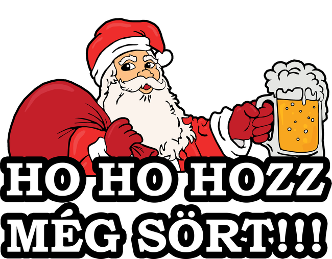Ho-ho-hozz még sört!