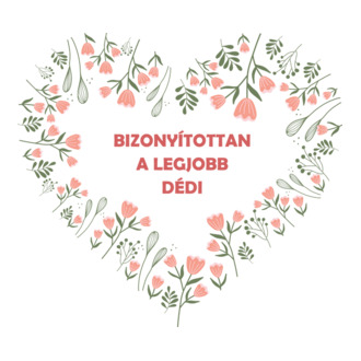 Bizonyítottan a legjobb Dédi