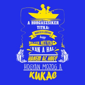 A Horgászsiker titka