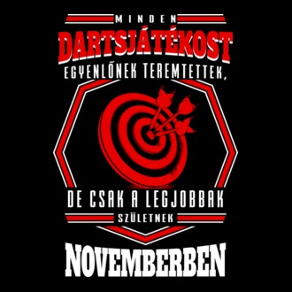 A legjobb DARTSOS hónapokban születnek NOVEMBER