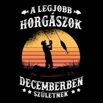 A legjobb Horgászok Decemberben születnek