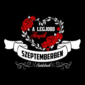 A legjobb anyák SZEPTEMBERBEN születnek