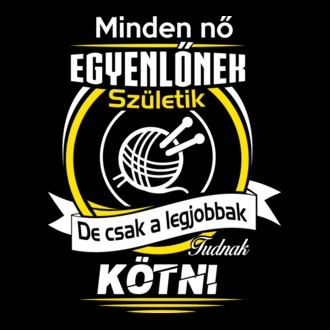 Csak a legjobbak tudnak Kötni
