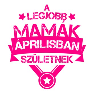  Csillagos legjobb mamák április