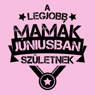Csillagos legjobb mamák június
