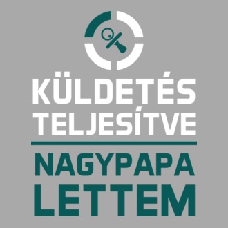 Küldetés teljesítve nagypapa