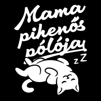 Mama pihenős pólója