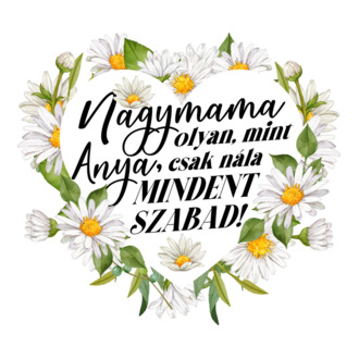 Nagymama olyan mint anya