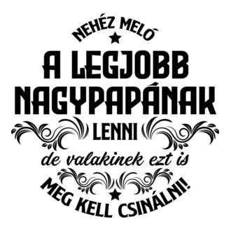 Nehéz meló legjobb papa
