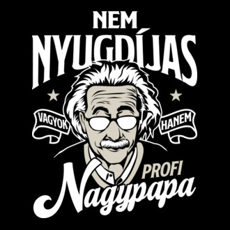 Profi Nagypapa Nem nyugdíjas
