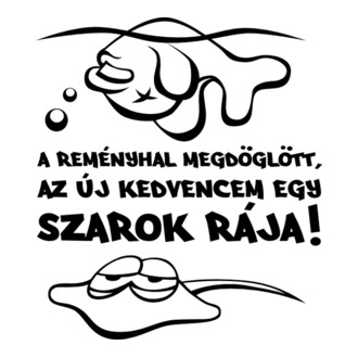 Remény hal és szarok rája