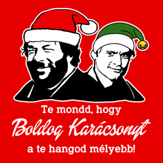 Te mondd, hogy Boldog Karácsonyt a te hangod mélyebb